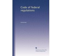 Code of federal regulations (Volume 724)