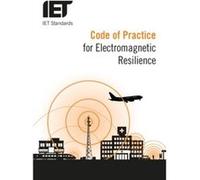 Code of Practice for Electromagnetic Resilience by IET Standards TC4.3 EMC IET Standards TC4.3 EMC (Auteur)
