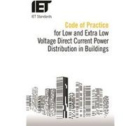 Code Of Practice For Low And Extra Low Voltage Direct Current Power Distribution In Buildings (Iet Standards) (Paperback) Iet Standards, (Auteur)