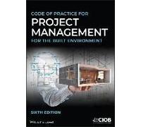 Code Of Practice For Project Management For The Built Environment