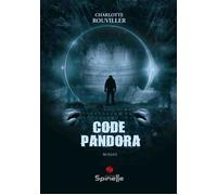 Code Pandora - Charlotte Rouviller - Spinelle Eds - broché - Roman