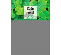 Code pénal 2022 - Trèfles - David Dechenaud - LexisNexis - relié - Etude
