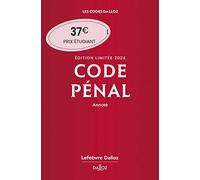 Code pénal 2024 annoté. Édition limitée. 121e éd.