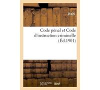 Code pénal et Code d'instruction criminelle, annotés par Gustave Chaumette - Haïti - Hachette Bnf - broché - Livre