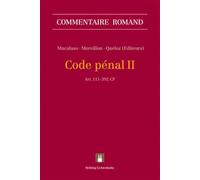 Code pénal II: Art. 111-392 CP II (Commentaire romand)