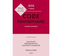 Code pénitentiaire 2024, annoté et commenté. 1ère éd.