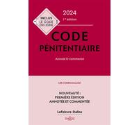 Code pénitentiaire 2024, annoté et commenté. 1ère éd.