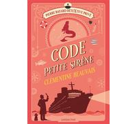 Code Petite Sirène - Clémentine Beauvais - Sarbacane - relié - Roman adolescent