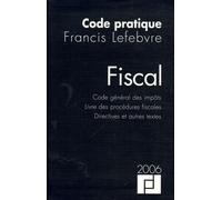 Code pratique fiscal: Code général des impôts, Livre des procédures fiscales, Directives et autres textes,