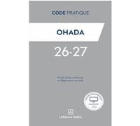 Code Pratique OHADA 2026-2027 - Traité, Actes uniformes et Règlements annotés Jimmy Kodo (Auteur), Corinne Boismain (Auteur)