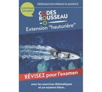 Code Rousseau extension hauturière Préparation au permis plaisance hauturier - Collectif - Codes Rousseau - broché - Guide
