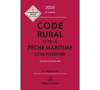 Code rural et de la pêche maritime - Code forestier 2026, annoté et commenté 46ème édition - Isabelle Couturier - Dalloz - relié - Etude