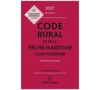 Code Rural Et De La Pêche Maritime - Code Forestier - Annoté & Commenté