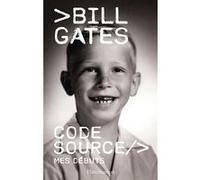 Code Source Bill Gates (Auteur), Raymond Clarinard (Traduction)