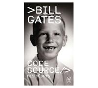 Code source Mes débuts - Bill Gates - J'ai Lu - Poche - Autobiographie