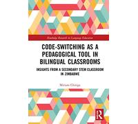 Code-Switching As A Pedagogical Tool In Bilingual Classrooms