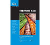 Code-Switching in Arts - Judit Mudriczki - L'harmattan - broché - Essai