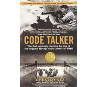 Code Talker: The First and Only Memoir By One of the Original Navajo Code Talkers of WWII
