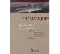 Code Thématique Larcier - Insolvabilité Et Garanties