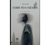 Code to UNICORN: An ML Founder's Journey