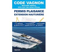 Code Vagnon 2025 - Permis plaisance extension hauturière