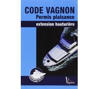 Code Vagnon permis plaisance option Hauturière de André Néméta (22 mai 2014) Broché
