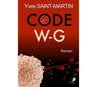 Code W-G - Yves Saint-Martin - Libre2Lire - broché - Roman