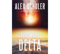 Code Word Delta - Alex Schuler - Level 4 Press, Inc. - ebook (ePub) - Livre