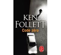 Code zéro - Ken Follett - Lgf - Poche - Roman