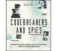 Codebreakers and Spies by Michael Smith Unknown (Auteur)