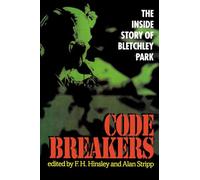 Codebreakers: The Inside Story of Bletchley Park