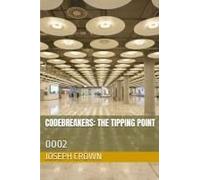 Codebreakers: The Tipping Point: 0002 (The Codebreakers: Beach Reads For Behavioral Mechanics)
