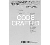 CodeCrafted Generative Design in Branding /anglais