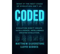 CODED: What if the next stage of evolution isn’t us