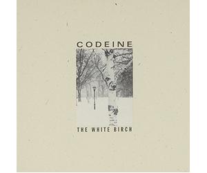Codeine - The White Birch