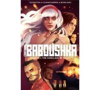Codename Baboushka Volume 1: The Conclave Of Death (Paperback) Shari Chankhamma, Simon Bowland, Antony Johnston (Auteur)
