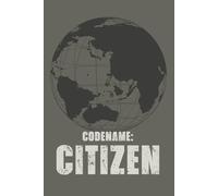 Codename Citizen Grey Notebook: For Operatives, Analysts, and Everyday Spies