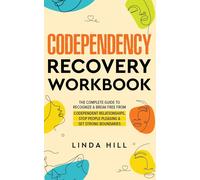 Codependency Recovery Workbook
