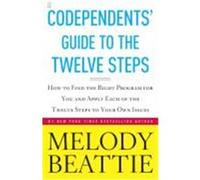 Codependents' Guide to the Twelve Steps: New Stories