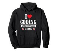 Coder Humour, J'adore Coder jusqu'à ce Que Cela génère des erreurs Sweat à Capuche
