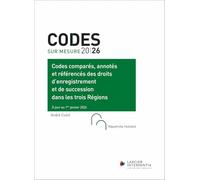 Codes comparés, annotés et référencés des droits d'enregistrement et de succession - Dans les trois
