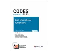 Codes essentiels 2023 Droit international humanitaire