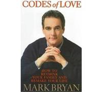 Codes of Love Mark A. Bryan (Auteur)