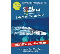 Codes Rousseau - Préparation Permis Plaisance Extension Hauturière