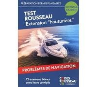 Codes Rousseau Test extension hauturière 2025