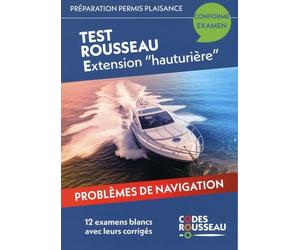 Codes Rousseau - Tests Permis Plaisance Extension hauturière