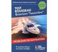 Codes Rousseau - Tests Permis Plaisance Extension hauturière