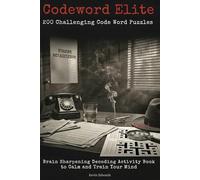 Codeword Puzzle Book for Adults: 200 Code Word Puzzles for Relaxation | Brain Sharpening Decoding Activity Book to Calm and Train Your Mind