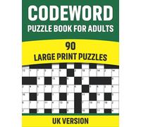 Codeword Puzzle Book For Adults: UK Version Large Print Quick Daily Code Breaker Activity Books With Solution For Word Puzzle Lover And Dementia Patent | 90 Puzzles ( UK Spelling)