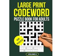 Codeword Puzzle Book for Adults : Volume 4: 120 Engaging Code Word Puzzles in Large Print